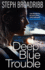 Deep Blue Trouble: Volume 2 (Lori Anderson)