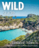 Wild Guide Balearic Islands: Hidden Adventures in Mallorca, Menorca, Ibiza & Formentera