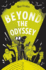 Beyond the Odyssey (Who Let the Gods Out? )