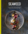 Seaweed: An Ocean of Food
