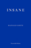 Insane Rainald Goetz