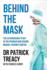 Behind the Mask [Paperback] Treacy, Patrick