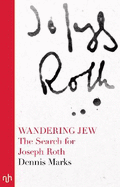 Wandering Jew: the Search for Joseph Roth