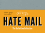Hate Mail: the Definitive Collection