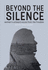 Beyond the Silence