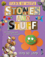 Stones and Stuff (Make It With...)