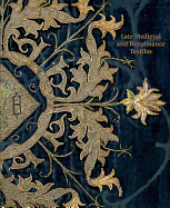 Late-Medieval and Renaissance Textiles