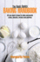 Baking Handbook: All You Need to Know to Bake Successful Cakes, Biscuits, Breads and Pastries (Basic Basics)