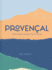 Proven�al: Simple Seasonal Southern French Cooking (Rizzoli))