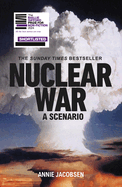 Nuclear War: the Bestselling Non-Fiction Thriller