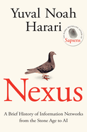 Nexus: the Sunday Times Bestselling History About Humans, Technology and Ai From the Author of Sapiens [Hardcover]