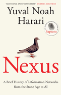 Nexus: a Brief History of Information Networks From the Stone Age to Ai