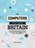 The Computers That Made Britain: the Home Computer Revolution of the 1980s