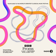 Bbc Proms 2023: 14 July-9 September (Bbc Proms Guides)