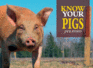 Know Your Pigs (Old Pond Books) 28 Breeds of Pig, Hog, and Swine From All Around the World, With Size, Weight, Coloring, Personality, History, & a Full-Page Photo of Each Breed; Handy 7x5 Pocket Size