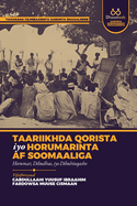 Taariikhda Qorista iyo Horumarinta af Soomaaliga: Horumar, Dibudhac, iyo Dibuhinqasho