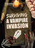 Surviving a Vampire Invasion (Surviving the Impossible)