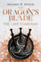 The Dragons Blade: the Last Guardian: Volume 3
