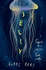 Jelly: a Highly Original Ya Adventure About Relationships and Teenage Friendships