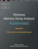 Accelerated Windows Memory Dump Analysis, Sixth Edition, Part 2, Kernel and Complete Spaces: Training Course Transcript and WinDbg Practice Exercises with Notes