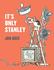 Its Only Stanley: 1