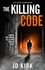 The Killing Code: a Scottish Crime Thriller (Dci Logan Crime Thrillers)