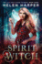 Spirit Witch (the Lazy Girl's Guide to Magic)