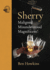 Sherry: Malinged*Misunderstood*Magnificent!