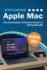 Exploring Apple Mac: Monterey Edition: the Illustrated, Practical Guide to Using Macos (Exploring Tech)