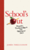 School's Out Format: Hardback