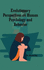 Evolutionary Perspectives on Human Psychology and Behavior