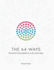 The 64 Ways: Personal Contemplations on the Gene Keys