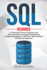 Sql: a 7-Day Crash Course to Quickly Learn Structured Query Language Programming, Database Management, and Server Administr John Russel