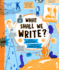 What Shall We Write?