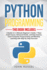 Python: 4 Books in 1: Ultimate Beginner's Guide, 7 Days Crash Course, Advanced Guide, and Data Science, Learn Computer Programming and Machine Learning With Step-By-Step Exercises