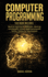 Computer Programming: 4 Manuscript: Machine Learning for Beginners, Machine Learning With Python, Deep Learning With Python, Python for Data Analysis