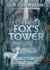 The Fox's Tower (Wolfstongue Saga, 2)