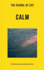 The School of Life: Calm: the Harmony and Serenity We Crave (Lessons for Life)
