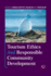 Tourism Ethics and Responsible Community Development
