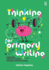 Thinking for Primary Writing: Improving Children's Writing Through Creative Thinking