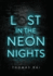 Lost in the Neon Nights