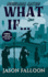 What If...(Unabridged Edition)