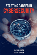 Starting Career in Cybersecurity