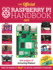The Official Raspberry Pi Handbook 2025: Projects, Tutorials, Interviews, and Reviews From the Magpi Magazine
