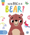 How Big is a Bear? (Slide and Seek-Multi-Stage Pull Tab Books)