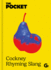 The Pocket Cockney Rhyming Slang: the Original (Gemini Pockets)