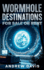 Wormhole Destinations for Sale or Rent
