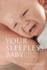 Your Sleepless Baby: the Rescue Guide