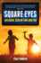 Square Eyes: Children, Screen Time and Fun