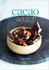 Cacao Addict a Decadent Healthy Chocolate Recipe Book Bursting With Superfoods, Food Grade Essential Oils and Organic Goodness. Including Thermomix Instructions in Every Recipe